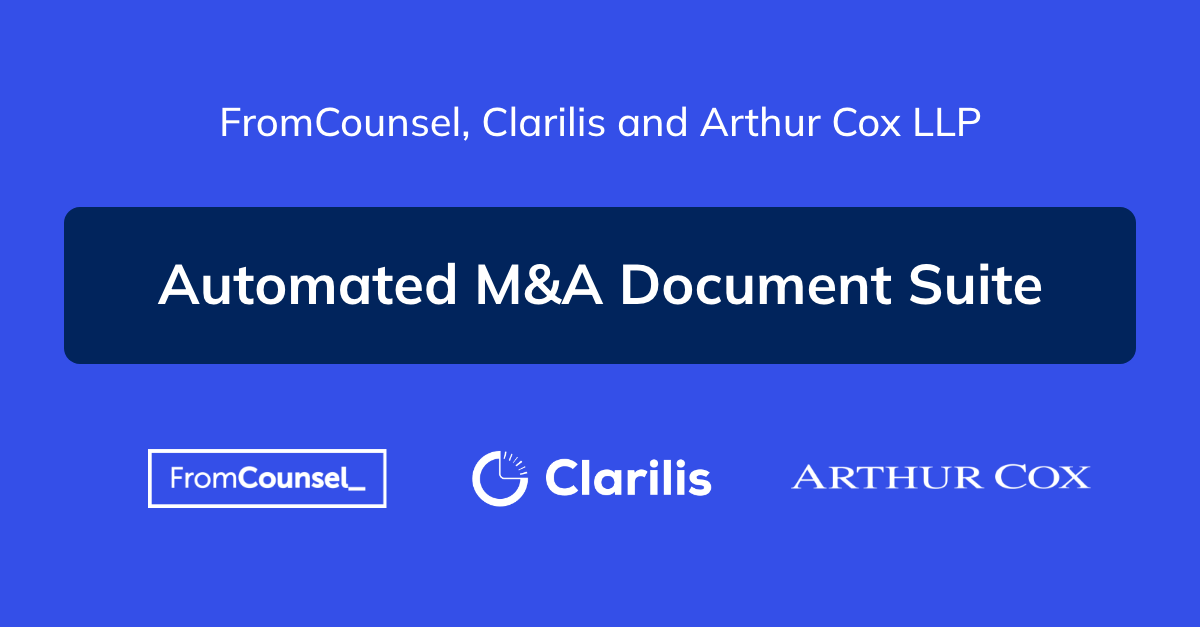 Clarilis and FromCounsel team up with Arthur Cox LLP to provide an automated M&A suite for the Irish market