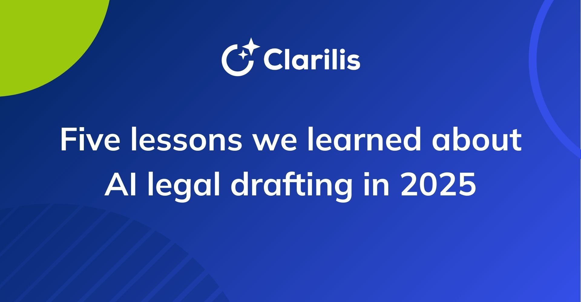 Five lessons we learned about AI legal drafting in 2025