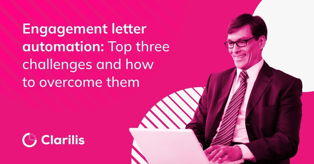 Engagement letter automation - Top three challenges and how to overcome them